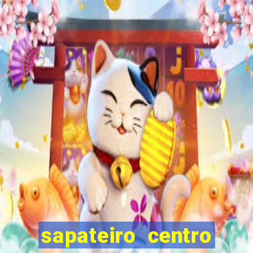 sapateiro centro porto alegre